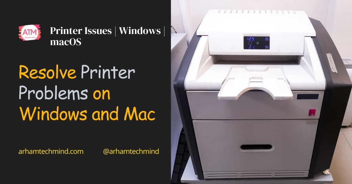 Resolve Printer Problems on Windows and Mac